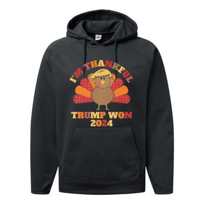 IM Thankful Trump Won 2024 Took American Back Thanksgiving Performance Fleece Hoodie