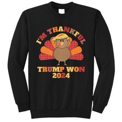 IM Thankful Trump Won 2024 Took American Back Thanksgiving Tall Sweatshirt