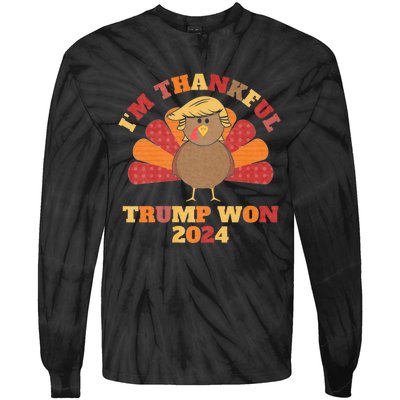 IM Thankful Trump Won 2024 Took American Back Thanksgiving Tie-Dye Long Sleeve Shirt