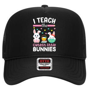 I Teach The Cutest Little Bunnies Teacher Easter Bunny High Crown Mesh Back Trucker Hat