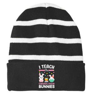 I Teach The Cutest Little Bunnies Teacher Easter Bunny Striped Beanie with Solid Band