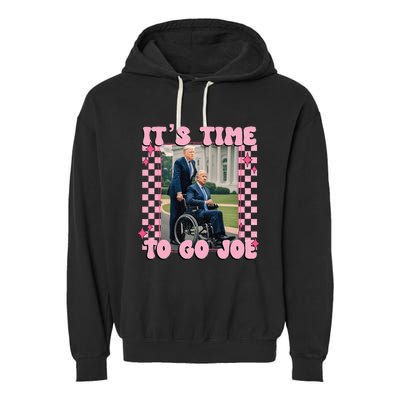 Its Time To Go Joe Funny Trump 2024 Garment-Dyed Fleece Hoodie