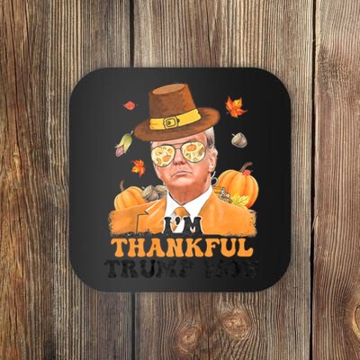 IM Thankful Trump Won 2024 Took American Back Thanksgiving Coaster