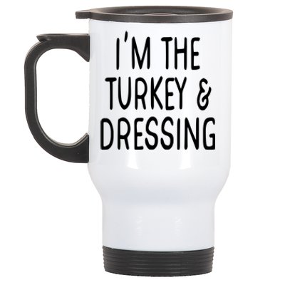 Im The Turkey And Dressing Gift Stainless Steel Travel Mug