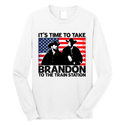 Its Time To Take Brandon To The Train Station Long Sleeve Shirt