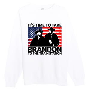 Its Time To Take Brandon To The Train Station Premium Crewneck Sweatshirt