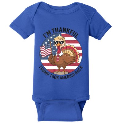 IM Thankful Trump Won 2024 Took American Back Thanksgiving Baby Bodysuit