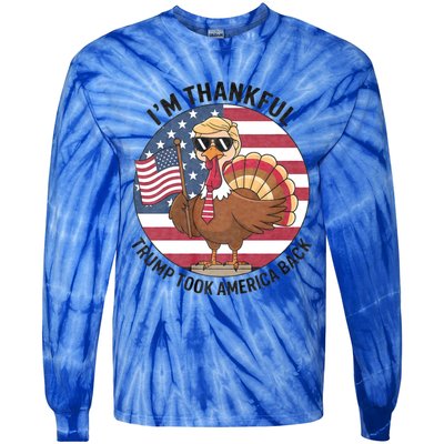 IM Thankful Trump Won 2024 Took American Back Thanksgiving Tie-Dye Long Sleeve Shirt