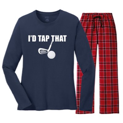 I'd Tap That Funny Golf Ball Tee For Golfing Players Women's Long Sleeve Flannel Pajama Set 