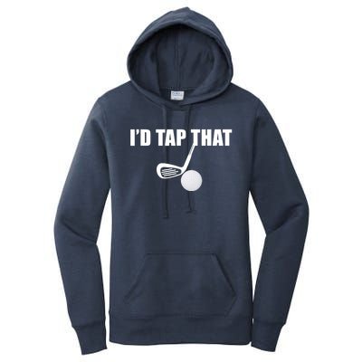 I'd Tap That Funny Golf Ball Tee For Golfing Players Women's Pullover Hoodie