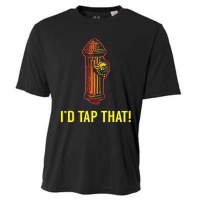 I'd Tap That Funny Firefighter Gifts Cooling Performance Crew T-Shirt