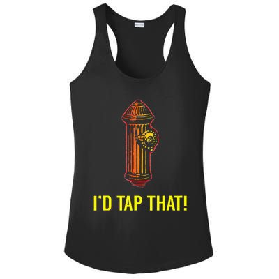 I'd Tap That Funny Firefighter Gifts Ladies PosiCharge Competitor Racerback Tank