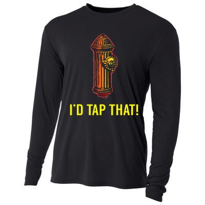 I'd Tap That Funny Firefighter Gifts Cooling Performance Long Sleeve Crew