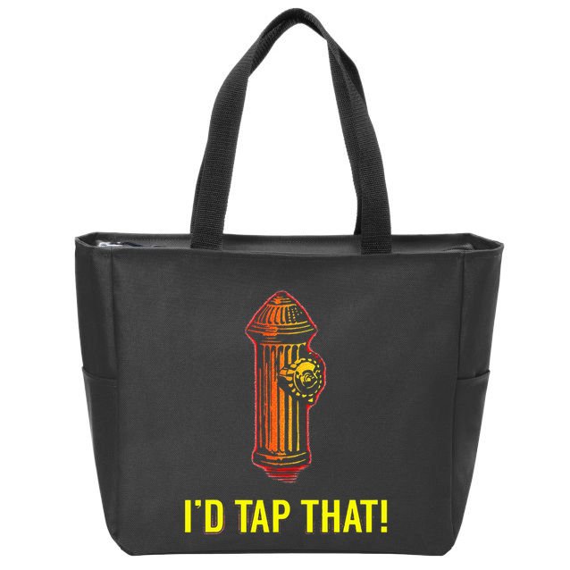 I'd Tap That Funny Firefighter Gifts Zip Tote Bag