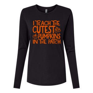 I Teach The Cutest Pumpkins In The Patch Halloween Teacher Womens Cotton Relaxed Long Sleeve T-Shirt