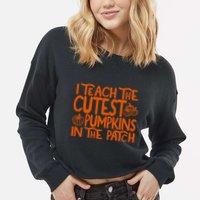 I Teach The Cutest Pumpkins In The Patch Halloween Teacher Cropped Pullover Crew