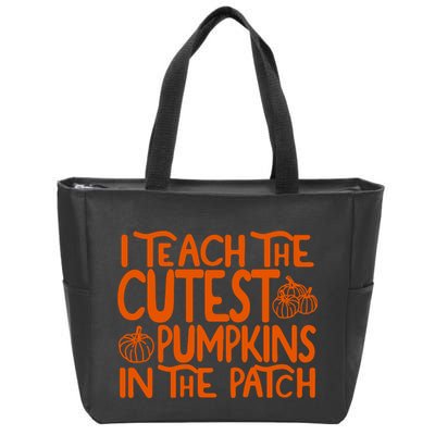 I Teach The Cutest Pumpkins In The Patch Halloween Teacher Zip Tote Bag