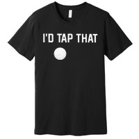 ID Tap That Funny Golf Premium T-Shirt