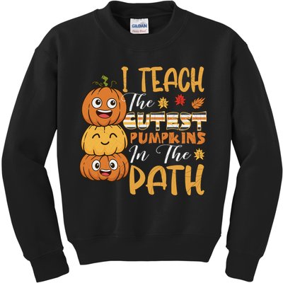 I Teach The Cutest Pumpkins In The Patch Rainbow Girls Boys Kids Sweatshirt