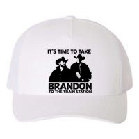 Its Time To Take Brandon To The Train Station Yupoong Adult 5-Panel Trucker Hat