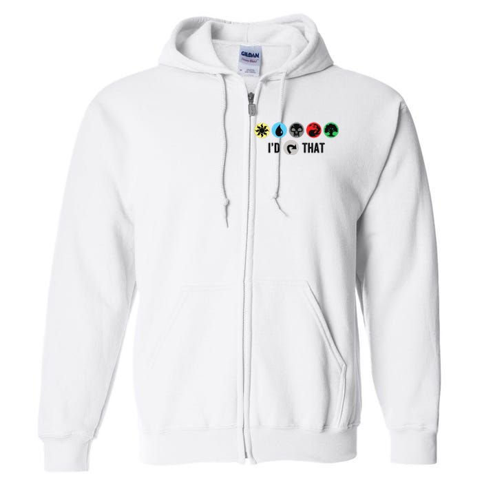 Id Tap That Gathering Magic Guild For Magic Lover Full Zip Hoodie