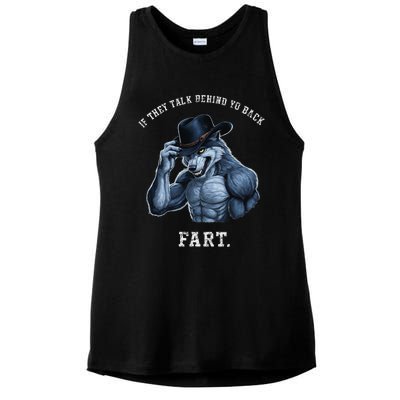 If They Talk Behind Your Back Fart Oddly Specific Meme Ladies PosiCharge Tri-Blend Wicking Tank