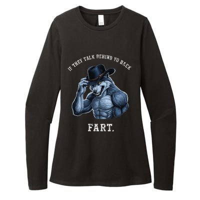 If They Talk Behind Your Back Fart Oddly Specific Meme Womens CVC Long Sleeve Shirt