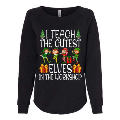 I Teach The Cutest In The Workshop Christmas Teacher Gift Womens California Wash Sweatshirt