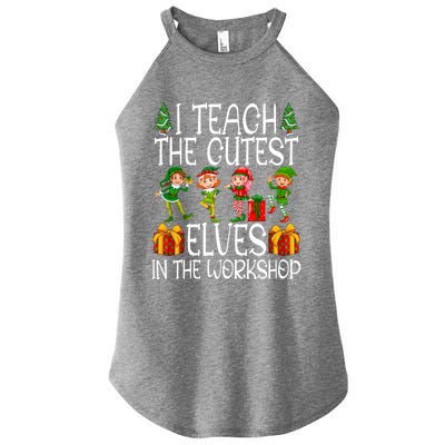 I Teach The Cutest In The Workshop Christmas Teacher Gift Women’s Perfect Tri Rocker Tank