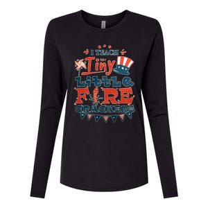 I Teach Tiny Little Firecrackers 4 Th Of July Patriotic Day Gift Womens Cotton Relaxed Long Sleeve T-Shirt