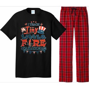 I Teach Tiny Little Firecrackers 4 Th Of July Patriotic Day Gift Pajama Set