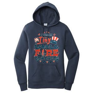 I Teach Tiny Little Firecrackers 4 Th Of July Patriotic Day Gift Women's Pullover Hoodie