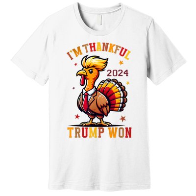 IM Thankful Trump Won 2024 Took American Back Thanksgiving Premium T-Shirt