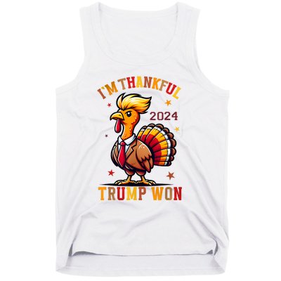 IM Thankful Trump Won 2024 Took American Back Thanksgiving Tank Top