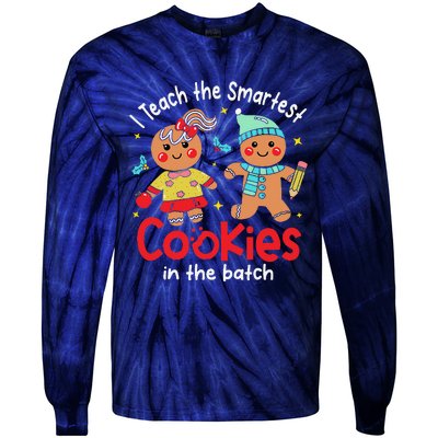 I Teach The Smartest Cookies In The Batch Christmas Teacher Tie-Dye Long Sleeve Shirt