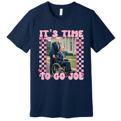 Its Time To Go Joe Funny Trump 2024 Premium T-Shirt