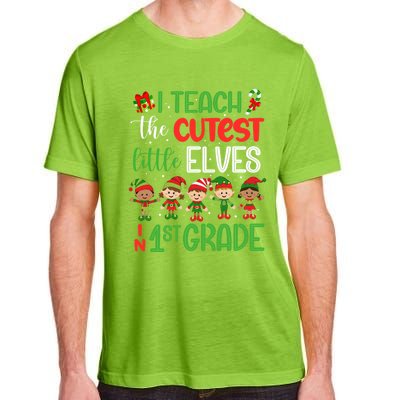 I Teach The Cutest Little Elves 1St Grade Teacher Xmas Great Gift Adult ChromaSoft Performance T-Shirt