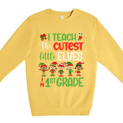 I Teach The Cutest Little Elves 1St Grade Teacher Xmas Great Gift Premium Crewneck Sweatshirt