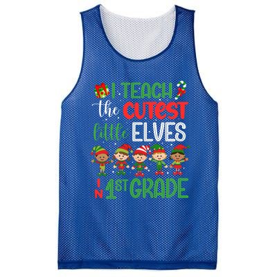 I Teach The Cutest Little Elves 1St Grade Teacher Xmas Great Gift Mesh Reversible Basketball Jersey Tank