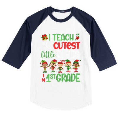 I Teach The Cutest Little Elves 1St Grade Teacher Xmas Great Gift Baseball Sleeve Shirt