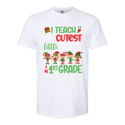 I Teach The Cutest Little Elves 1St Grade Teacher Xmas Great Gift Softstyle CVC T-Shirt