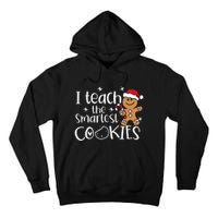 I Teach The Smartest Cookies Christmas Gingerbread Santa Hat Tall Hoodie