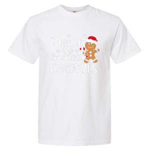 I Teach The Smartest Cookies Christmas Gingerbread Santa Hat Garment-Dyed Heavyweight T-Shirt