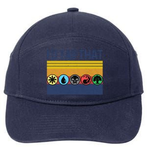 Id Tap That Gathering Magic Guild For Magic Lover 7-Panel Snapback Hat