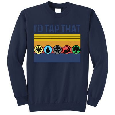 Id Tap That Gathering Magic Guild For Magic Lover Tall Sweatshirt