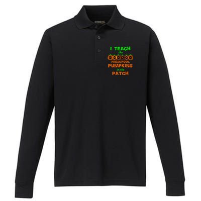 I Teach The Cutest Pumpkins Preschool Gift Performance Long Sleeve Polo