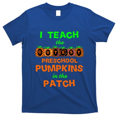 I Teach The Cutest Pumpkins Preschool Gift T-Shirt