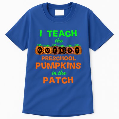 I Teach The Cutest Pumpkins Preschool Gift Tall T-Shirt