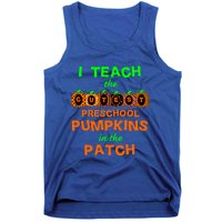 I Teach The Cutest Pumpkins Preschool Gift Tank Top