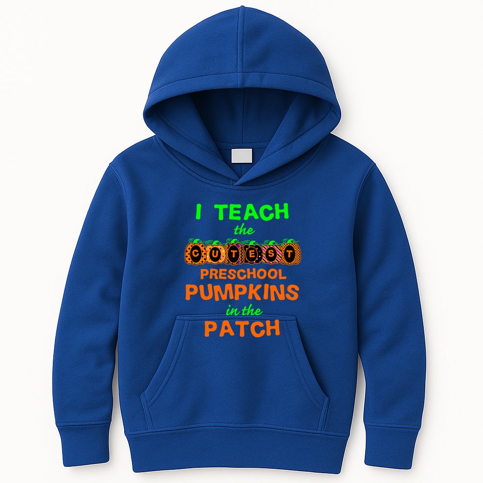 I Teach The Cutest Pumpkins Preschool Gift Kids Hoodie